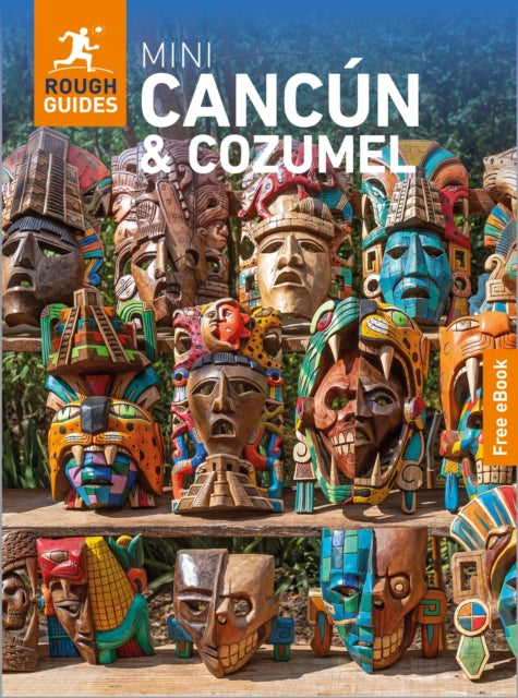 Rough Guides Mini Cancun and Cozumel: Travel Guide with eBook : 2026-2027 | Insider Tips | Must-See Sights | Maps & Itineraries | Covers: Cancun, Cozumel, Isla Mujeres and more - Robert Savage