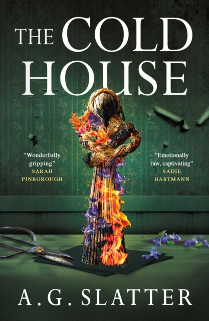The Cold House - A.G. Slatter