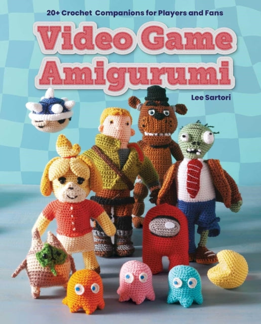 Front cover of Video Game Amigurumi by Klarissa Austin, paperback