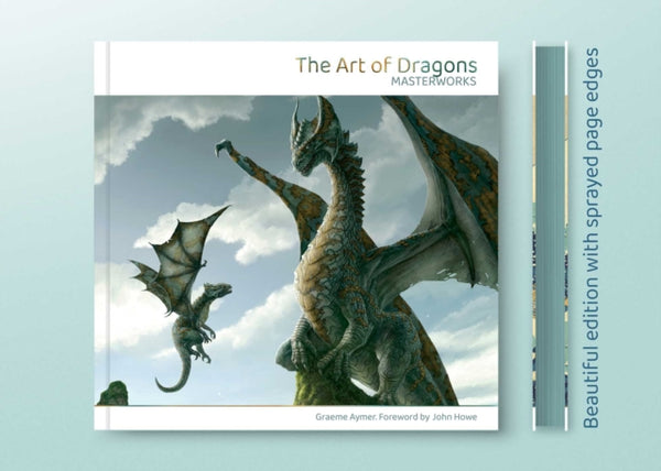 The Art of Dragons : Masterworks - Graeme Aymer