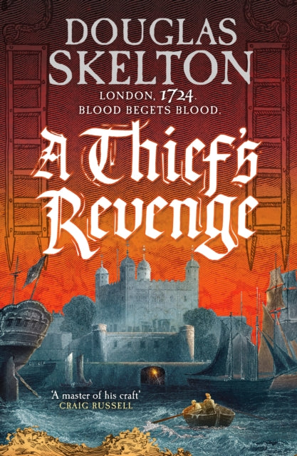 A Thief's Revenge : A compelling Georgian Britain historical adventure - Douglas Skelton