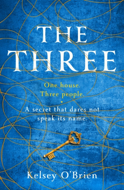 The Three : A devastating, compelling historical thriller - Kelsey O'Brien