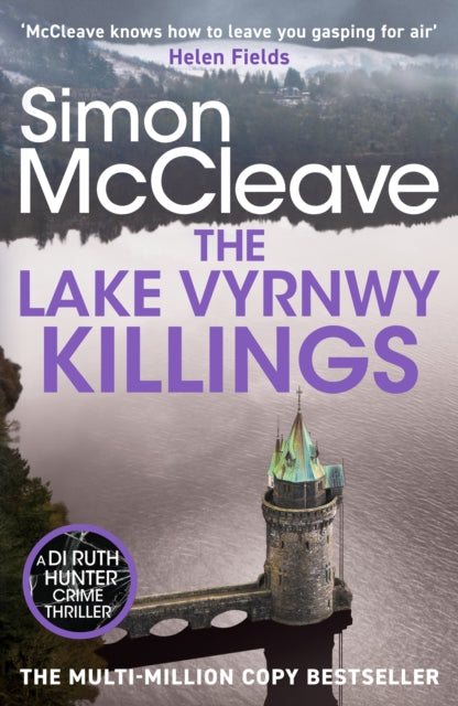 The Lake Vyrnwy Killings : A fast-paced Welsh detective novel from the bestselling crime thriller fiction writer - Simon McCleave