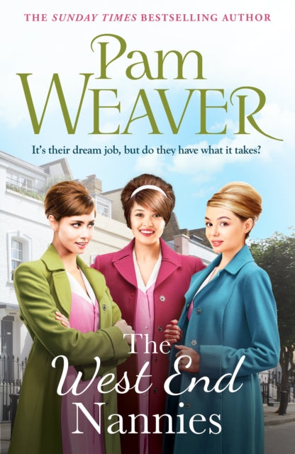 Front cover of The West End Nannies by Pam Weaver, paperback