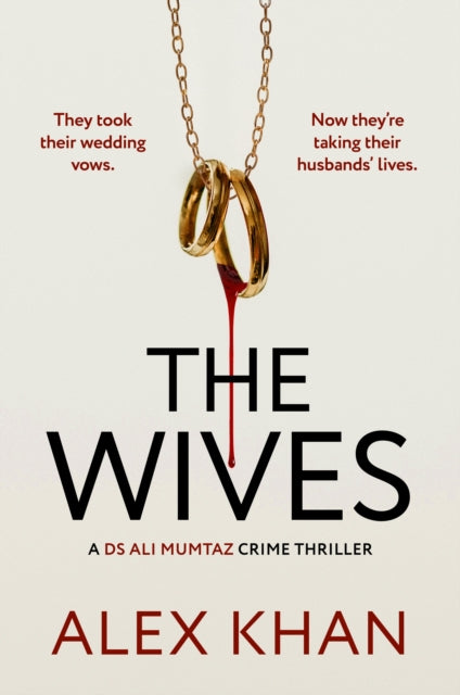 The Wives : An absolutely nail-biting mystery thriller that will have you on the edge of your seat - Alex Khan