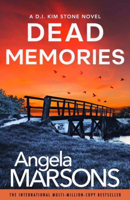 Dead Memories : An addictive and gripping crime thriller - Angela Marsons