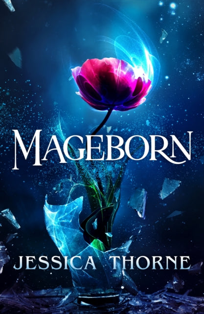 Front cover of Mageborn by Jessica Thorne, paperback