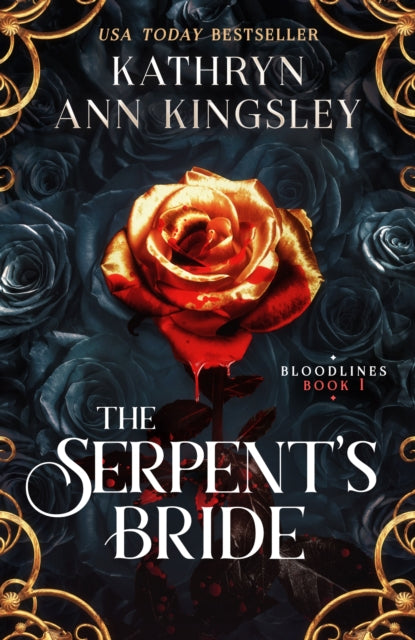 The Serpent's Bride : A dark vampire romance - Kathryn Ann Kingsley
