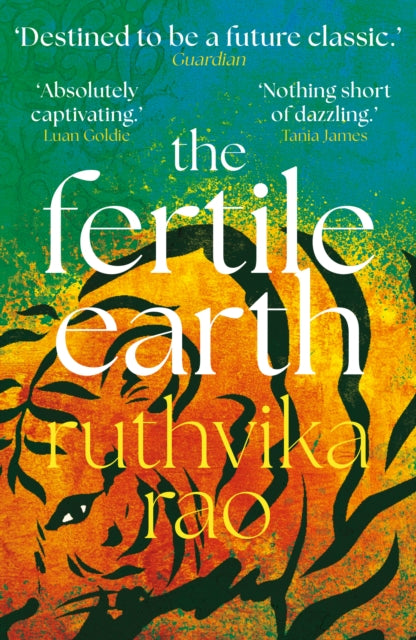 The Fertile Earth : 'Destined to be a future classic' Guardian - Ruthvika Rao
