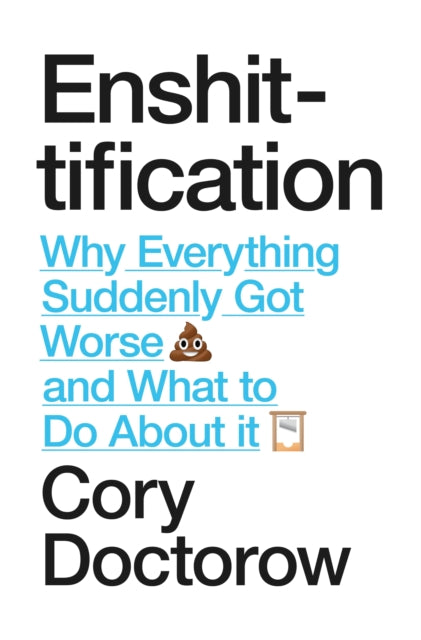 Front cover of Enshittification by Cory Doctorow, hardback