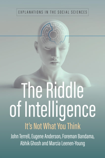 The Riddle of Intelligence : It's Not What You Think - Abhik Ghosh
