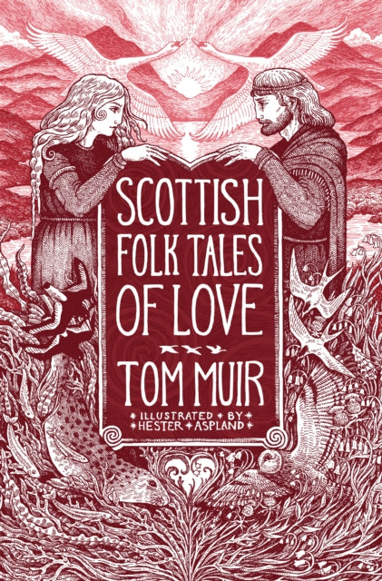 Scottish Folk Tales of Love - Hester Aspland