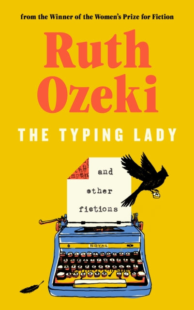 The Typing Lady and other fictions - Ruth Ozeki