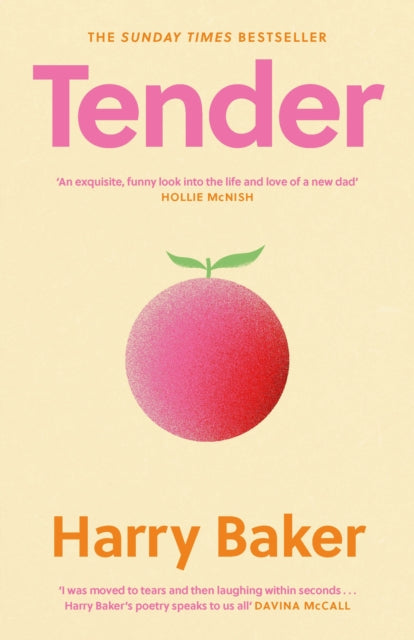 Tender : 100 poems for the first 100 days of life - Harry Baker