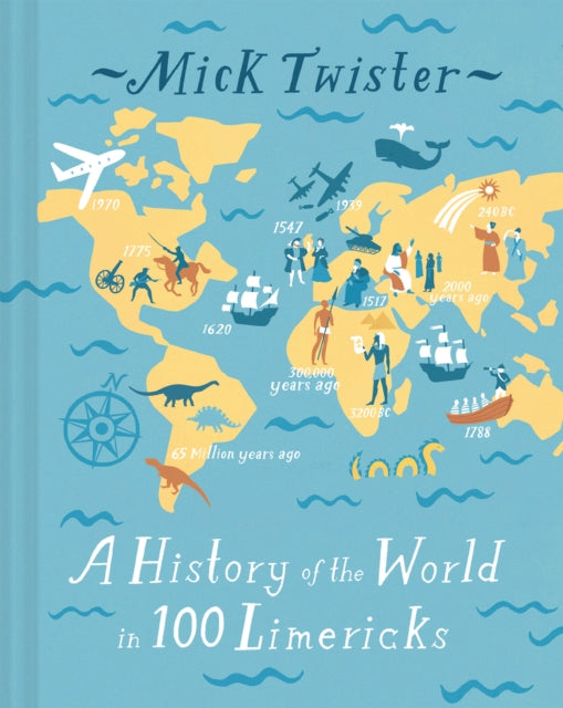 Front cover of A History of the World in 100 Limericks by Mick Twister, hardback