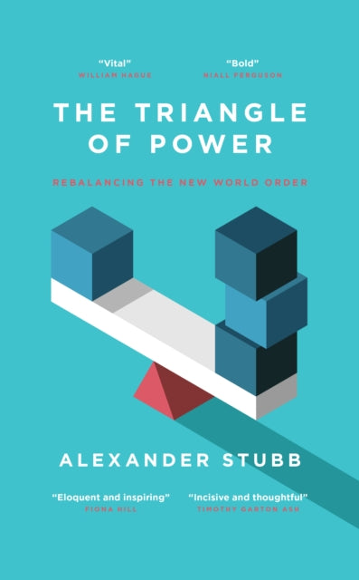 The Triangle of Power : Rebalancing the New World Order -