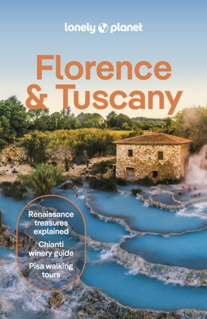 Lonely Planet Florence & Tuscany : Plan the Trip of a Lifetime | Detailed Itineraries & Maps | Insider Tips | Covers Florence, Siena Central and Southern Tuscany, Central Coast and more - Federica Bocco