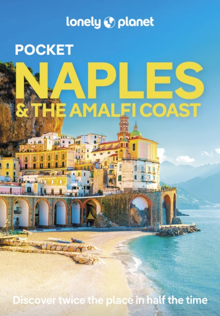 Lonely Planet Pocket Naples & the Amalfi Coast : Detailed Itineraries | Travel Like a Local | Insider Tips | Covers Centro Storico, Toledo, Capodimonte and more - Virginia DiGaetano