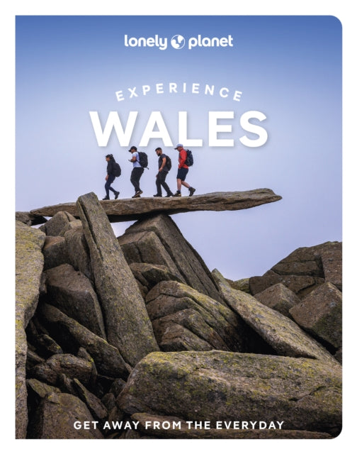 Front cover of Lonely Planet Experience Wales by Kerry Walker, paperback