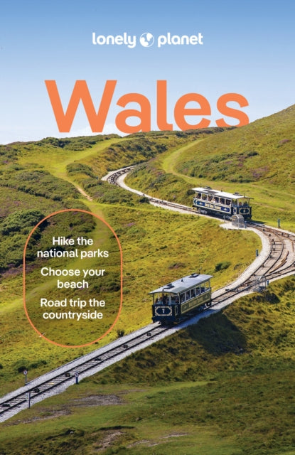 Lonely Planet Wales : Plan the Trip of a Lifetime | Detailed Itineraries & Maps | Insider Tips | Covers Cardiff, Brecon Beacons & Southeast Wales, Swansea and more - Amy Pay