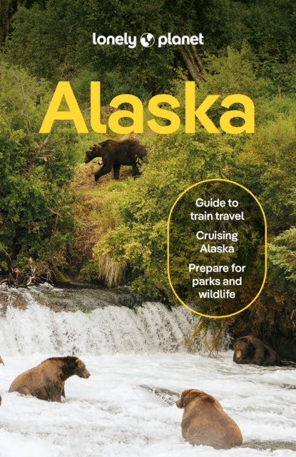 Front cover of Lonely Planet Alaska by Kevin Raub, paperback