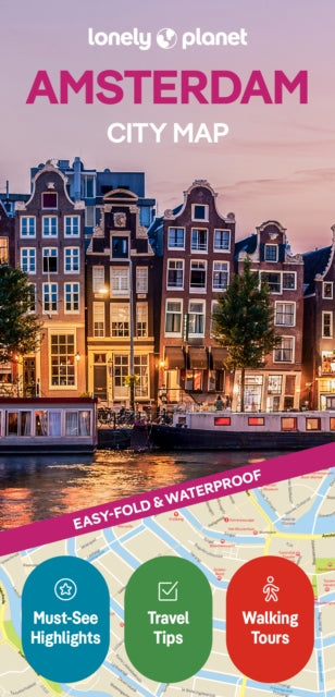 Lonely Planet Amsterdam City Map : Durable, Waterproof, Easy-Fold Planning Map with Attractions & Walking Tours - Lonely Planet