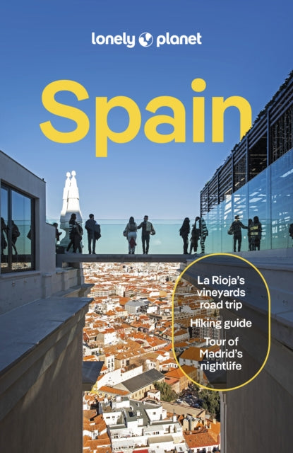 Lonely Planet Spain : 2025 - 2026 Travel Guide | Plan the Trip of a Lifetime | Detailed Itineraries & Maps | Insider Tips | Covers Madrid, Barcelona, Seville, Valencia and more - Alexis Averbuck