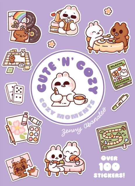Cozy Moments: A Cute 'n' Cozy Little Sticker Book : Over 200 stickers! - Zenny Abanales