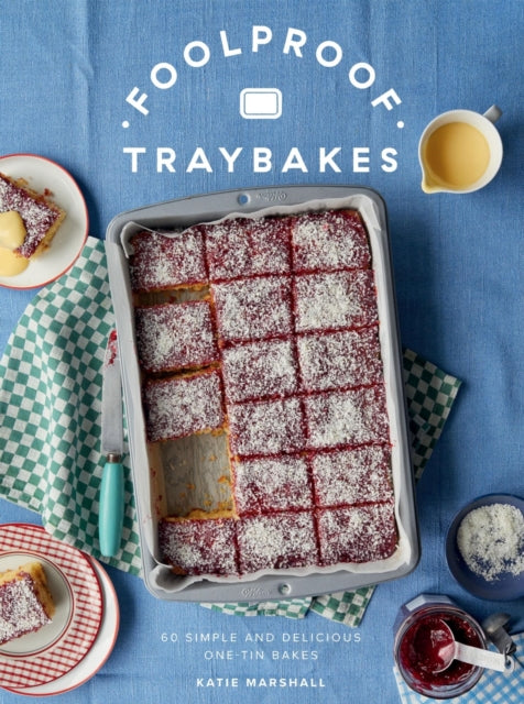 Front cover of Foolproof Traybakes by Katie Marshall, hardback