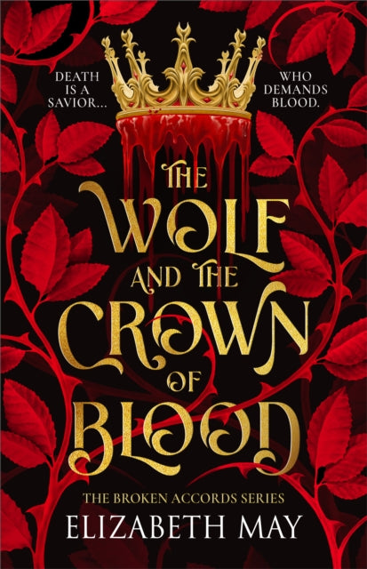The Wolf and the Crown of Blood : 1 - Elizabeth May