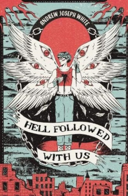 Front cover of Hell Followed With Us by Andrew Joseph White, paperback