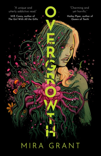Overgrowth : A modern First Contact story perfect for our times - Mira Grant