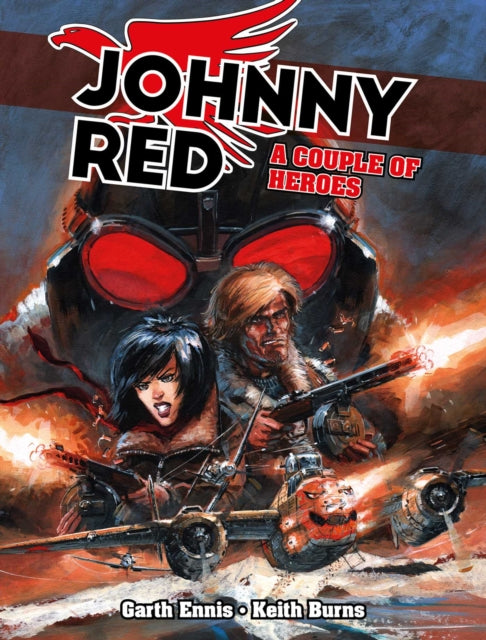Front cover of Johnny Red: A Couple of Heroes by Keith Burns, hardback