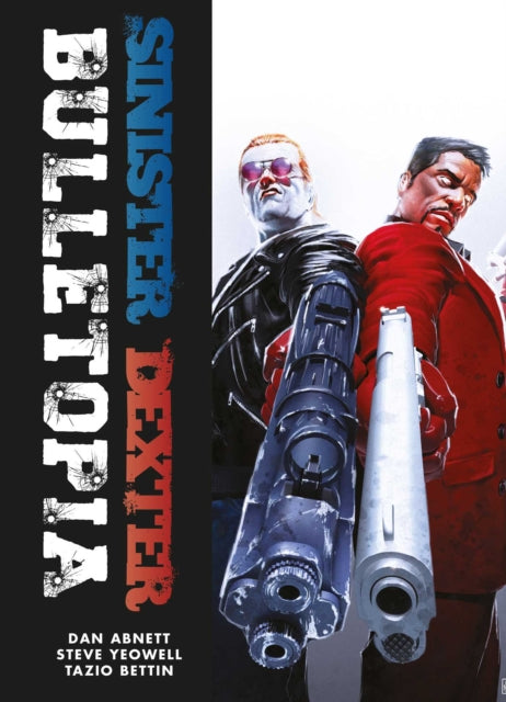 Sinister Dexter: Bulletopia - Tazio Bettin