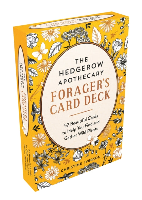The Hedgerow Apothecary Forager's Card Deck : 52 Beautiful Identification Cards and Booklet to Help You Find and Gather Wild Plants - Christine Iverson
