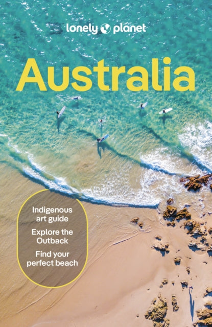 Lonely Planet Australia : Plan the Trip of a Lifetime | Detailed Itineraries & Maps | Insider Tips | Covers Sydney & New South Wales, Queensland, Melbourne & Victoria and more - Jayne D'Arcy