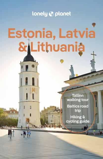 Lonely Planet Estonia, Latvia & Lithuania : Plan the Trip of a Lifetime | Detailed Itineraries & Maps | Insider Tips | Covers Estonia, Helsinki, Latvia and Lithuania - Solveiga Kalva