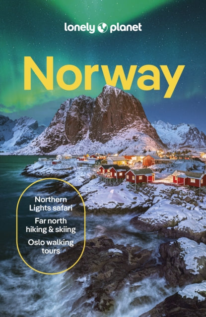 Lonely Planet Norway : Comprehensive Travel Guide | Detailed Itineraries & Maps | Insider Tips | Covers Oslo, Bergen, The Fjords, Nordland, Svalbard and more - Hugh Francis Anderson