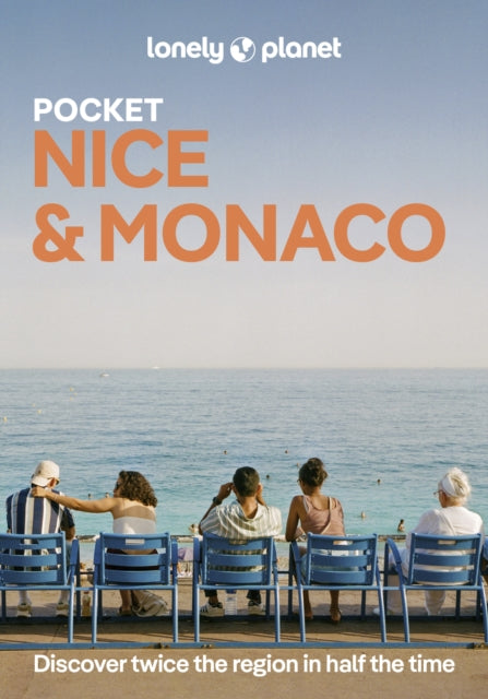 Lonely Planet Pocket Nice & Monaco : Discover Twice the City in Half the Time | Top Sights | Maps & Walking Tours | Covers Monaco, Vieux Nice, New Town & Promenade des Anglais and more - Chrissie McClatchie