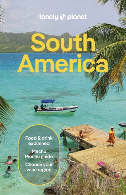 Lonely Planet South America - Brendan Sainsbury