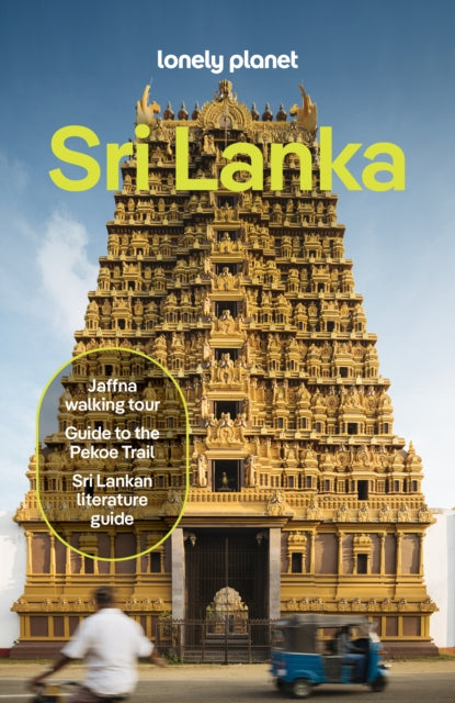 Lonely Planet Sri Lanka : Plan the Trip of a Lifetime | Detailed Itineraries & Maps | Insider Tips | Covers Colombo, The West Coast, The Ancient Cities, Mannar Island and more - Zinara Rathnayake