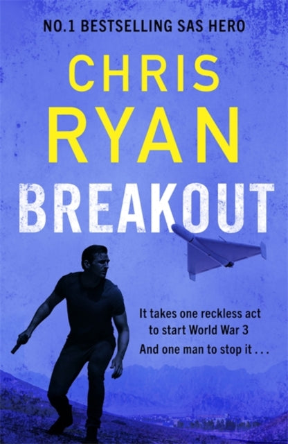 Breakout : The breakneck 2026 thriller from the no.1 bestselling SAS hero - Chris Ryan