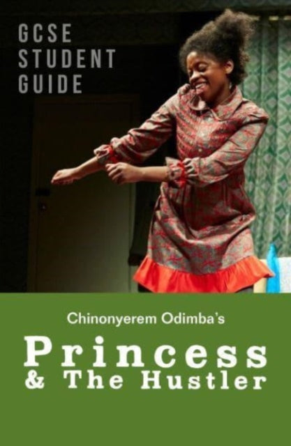 Princess & The Hustler: The GCSE Study Guide - Alicia Pope