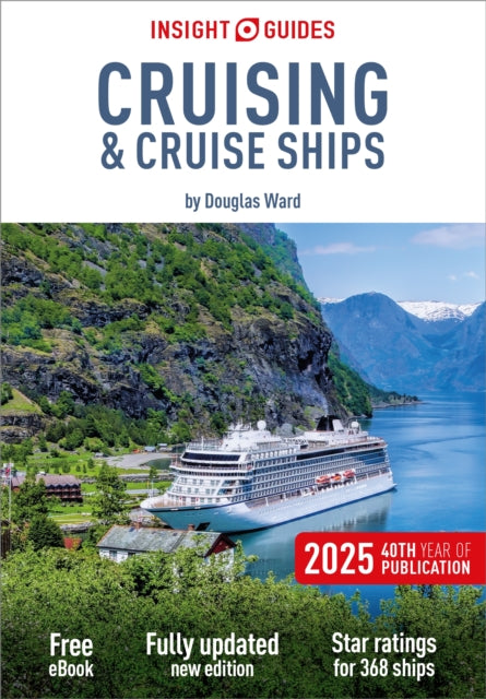 Front cover of Insight Guides Cruising & Cruise Ships 2025: Cruise Guide with eBook by Douglas Ward, paperback
