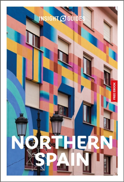 Insight Guides Northern Spain: Travel Guide with eBook - Kate Woodley