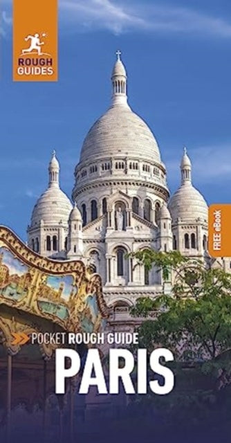 Pocket Rough Guide Paris: Travel Guide with eBook - Rough Guides