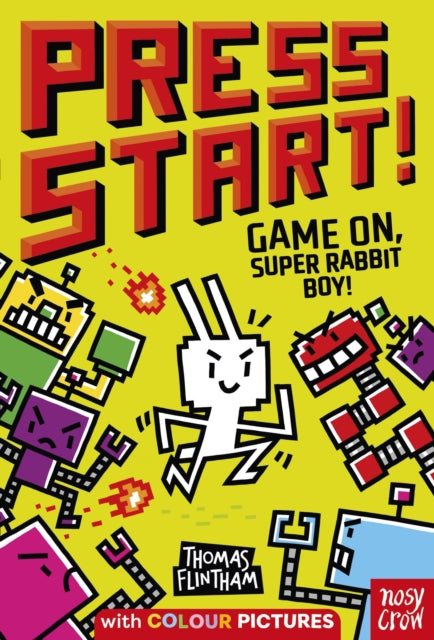 Front cover of Press Start! Game On, Super Rabbit Boy! by Thomas Flintham, paperback
