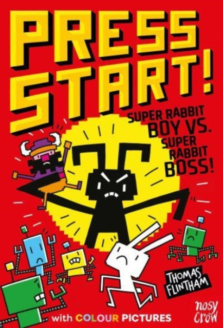 Front cover of Press Start! Super Rabbit Boy vs Super Rabbit Boss! by Thomas Flintham, paperback