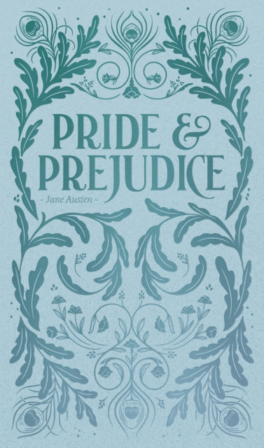 Front cover of Pride and Prejudice (Luxe Edition) by Jane Austen, hardback
