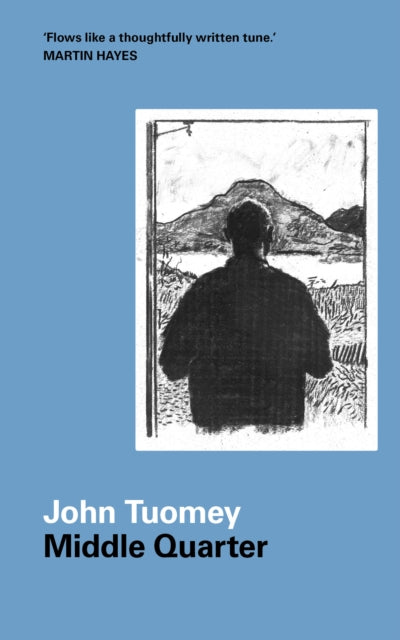 Front cover of Middle Quarter by John Tuomey, paperback